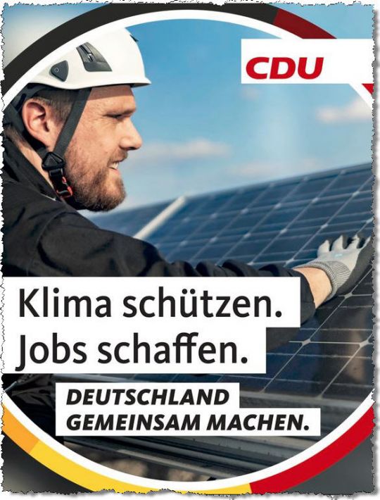 CDU-Wahlplakat mit Solarmonteur und dem Slogan: Klima schützen, Jobs schaffen.